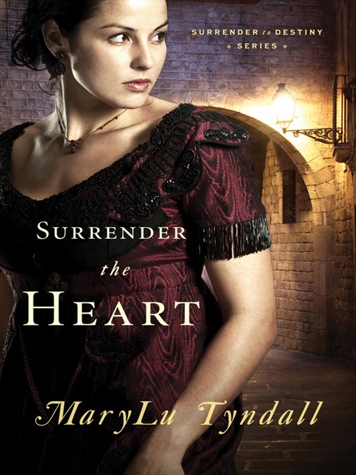 Title details for Surrender the Heart by MaryLu Tyndall - Wait list